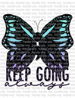 Keep Going Always - Waterslide, Sublimation Transfers