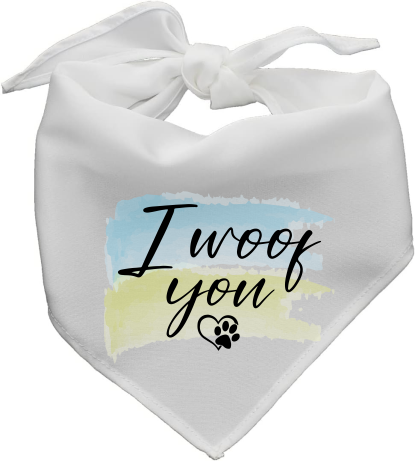 I Woof You - Pet Bandanna - Sublimation Transfers