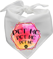 Pet Me Pet Me Pet Me - Pet Bandanna - Sublimation Transfers