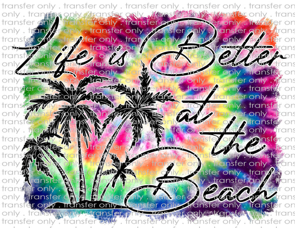 Life is Better at the Beach - Waterslide, Sublimation Transfers