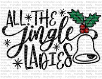 All the Jingle Ladies - Waterslide, Sublimation Transfers