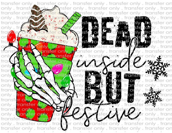 Dead Inside but Festive- Waterslide, Sublimation Transfers