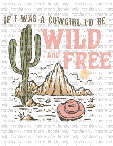 If I Was a Cowgirl - Waterslide, Sublimation Transfers