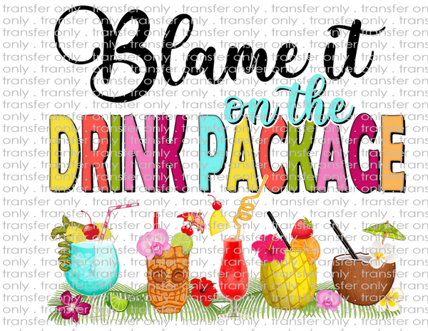 Blame It On The Drink Package - Waterslide, Sublimation Transfers