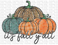 It's Fall Y'all - Waterslide, Sublimation Transfers