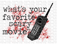 What's Your Favorite Scary Movie - Waterslide, Sublimation Transfers