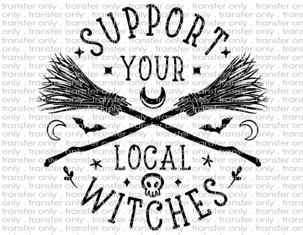 Support Your Local Witches - Waterslide, Sublimation Transfers