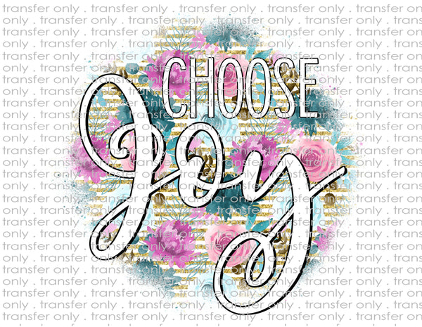 Choose Joy - Waterslide, Sublimation Transfers