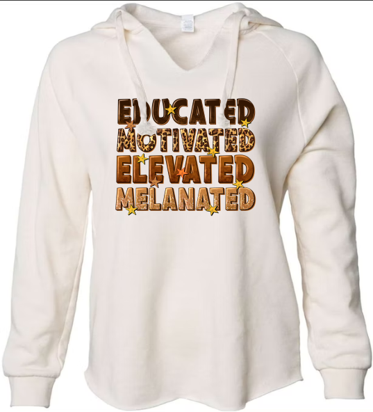 Educated Motivated Elevated Melanated - DTF Transfer