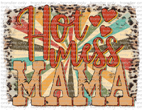 Hot Mess Mama - Waterslide, Sublimation Transfers