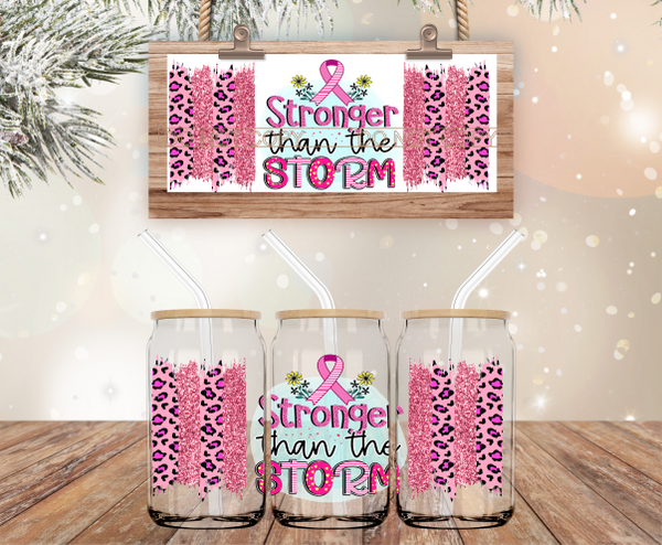 Stronger Than The Storm Pink Ribbon - 16 oz Libbey Glass Can Wrap