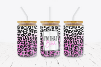 I'm That Bitch - 16 oz Libbey Glass Can Wrap