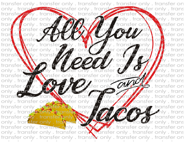 Love and Tacos - Waterslide, Sublimation Transfers