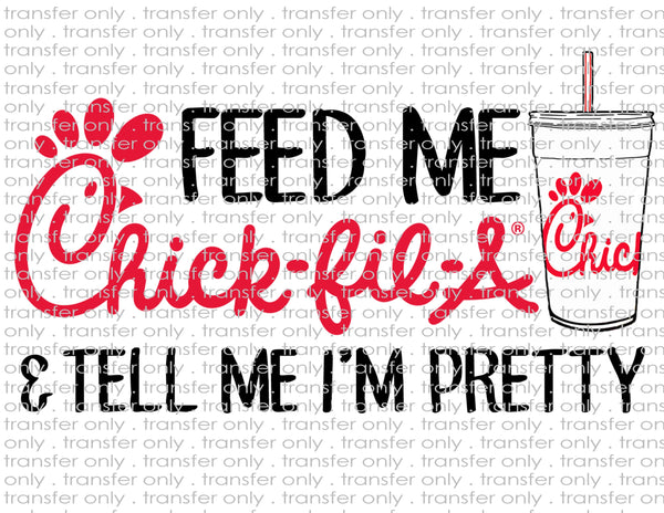 Feed Me, Tell Me I'm Pretty - Waterslide, Sublimation Transfers