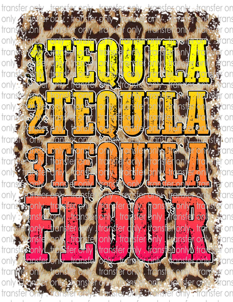 One tequila - Waterslide, Sublimation Transfers
