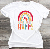 Today I Choose Happy - Waterslide, Sublimation Transfers