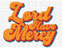 Lord Have Mercy - Waterslide, Sublimation Transfers