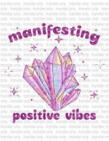Manifesting Positive Vibes - Waterslide, Sublimation Transfers