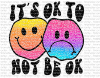It's Ok to Not Be Ok  - Waterslide, Sublimation Transfers