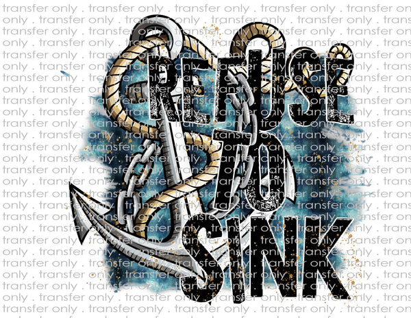 Refuse to Sink - Waterslide, Sublimation Transfers