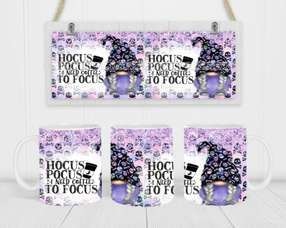 Hocus Pocus I Need Coffee To Focus - Coffee Mug Wrap - Sublimation Transfers