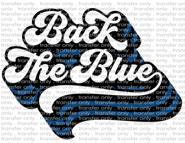 Back the Blue - Waterslide, Sublimation Transfers