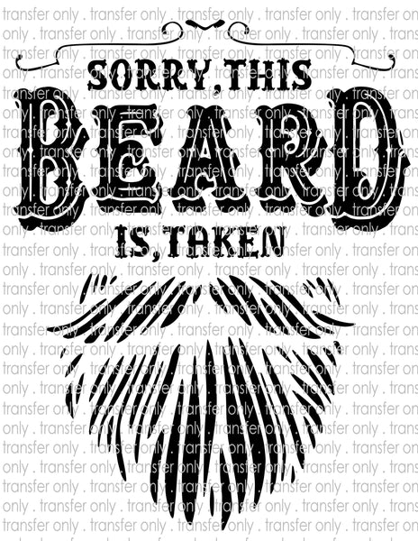 Beard is Taken - Waterslide, Sublimation Transfers