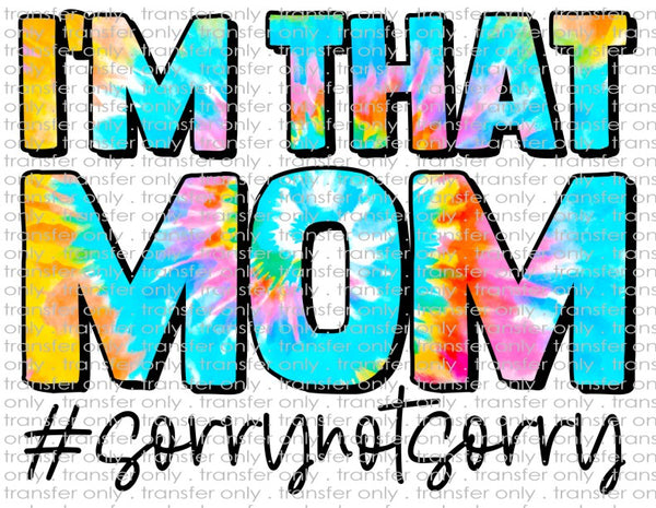 I'm That Mom - Waterslide, Sublimation Transfers