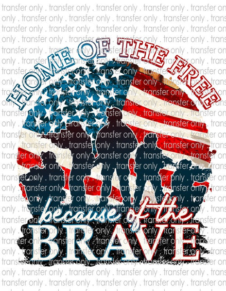 Home of the Free Because of the Brave - Waterslide, Sublimation Transfers