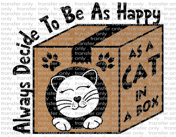 Happy as a Cat in a Box - Waterslide, Sublimation Transfers