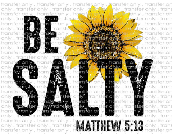 Be Salty - Waterslide, Sublimation Transfers
