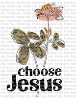 Choose Jesus - Waterslide, Sublimation Transfers