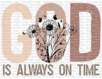 God Is Always On Time - Waterslide, Sublimation Transfers