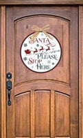 Santa Please Stop Here - Round Sign Design - Sublimation