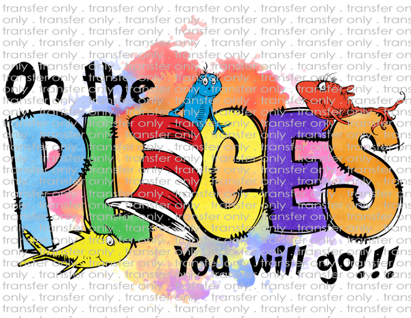 Oh The Places You Will Go - Waterslide, Sublimation Transfers