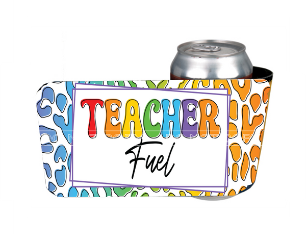 Teacher Fuel - Slap Wrap - Sublimation Transfers