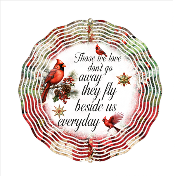 Those We Love Don't Go Away - Wind Spinner - Sublimation Transfers