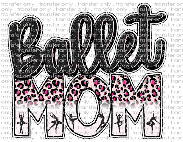 Ballet Mom - Waterslide, Sublimation Transfers
