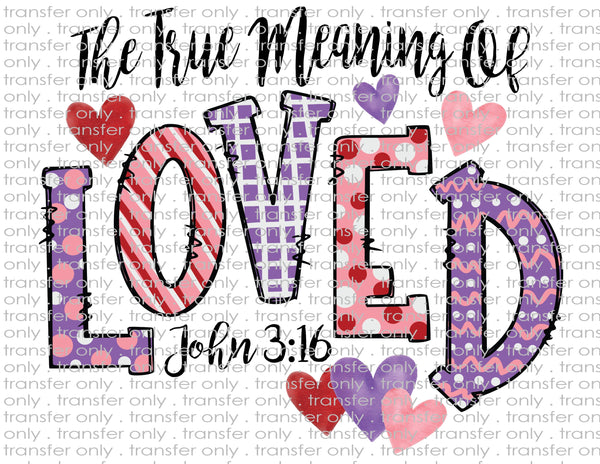 Meaning of Love - Waterslide, Sublimation Transfers