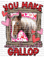 You Make My Heart Gallop - Waterslide, Sublimation Transfers