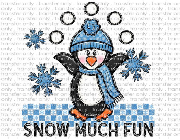 Snow Much Fun - Waterslide, Sublimation Transfers