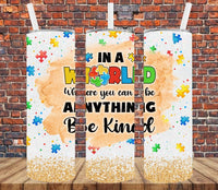 Be Kind Autism Awareness - Tumbler Wrap Sublimation Transfers