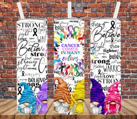 Cancer Comes in Many Colors - Tumbler Wrap Sublimation Transfers
