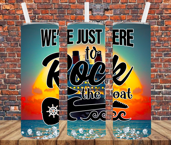 We're Just Here To Rock The Boat  - Tumbler Wrap - Sublimation Transfers