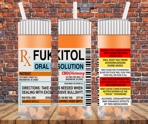 FUKITOL Prescription Bottle - Tumbler Wrap Sublimation Transfers