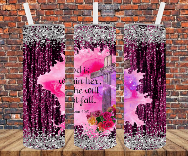 God Is Within Her She Will Not Fall - Tumbler Wrap - Sublimation Transfers