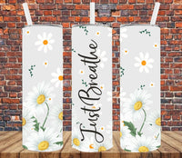 Just Breathe - Tumbler Wrap Sublimation Transfers