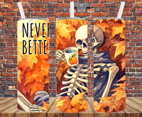 Never Better - Tumbler Wrap - Sublimation Transfers