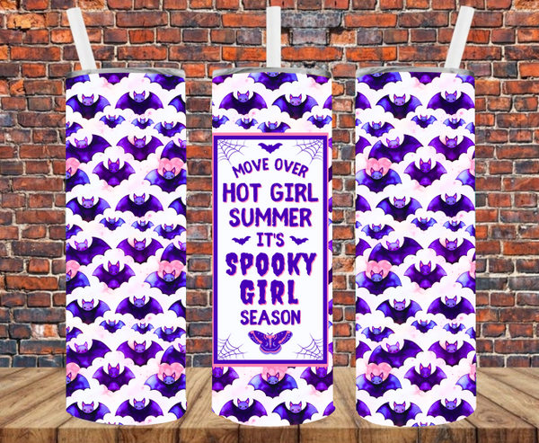 Move Over Hot Girl Summer It's Spooky Girl Season - Tumbler Wrap - Sublimation Transfers