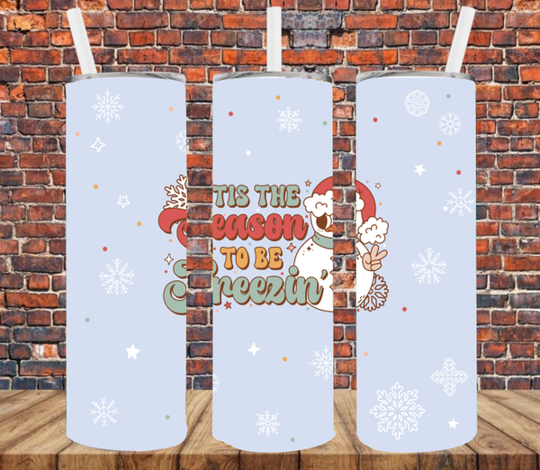 Tis the Season to be Freezing - Tumbler Wrap Sublimation Transfers